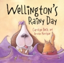 Image for Wellington&#39;s Rainy Day