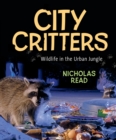 Image for City Critters: Wildlife in the Urban Jungle