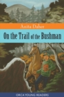 Image for On the trail of the bushman