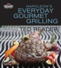 Image for Napoleon&#39;s Everyday Gourmet Grilling