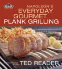Image for Napoleon&#39;s Everyday Gourmet Plank Grilling