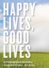 Image for Happy Lives, Good Lives