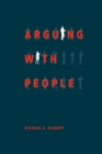 Image for Arguing with People