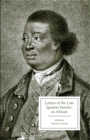 Image for Letters of the Late Ignatius Sancho, an African