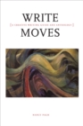 Image for Write Moves: A Creative Writing Guide and Anthology