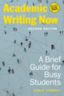 Image for Academic Writing Now : A Brief Guide for Busy Students