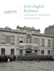 Image for Irish-English relations  : a history in documents