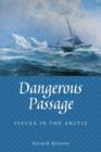 Image for Dangerous Passage: Issues in the Arctic