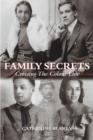 Image for Family Secrets: Crossing the Colour Line