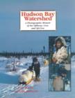 Image for Hudson Bay watershed: a photographic memoir of the Ojibway, Cree, and Oji_Cree
