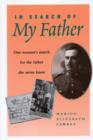 Image for In Search of My Father: One Woman&#39;s Search for the Father She Never Knew
