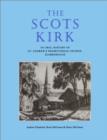 Image for The Scots Kirk: An Oral History of St. Andrew&#39;s Presbyterian Church, Scarborough