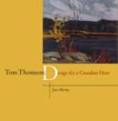 Image for Tom Thomson: design for a Canadian hero