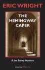 Image for The Hemingway Caper: A Joe Barley Mystery