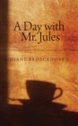 Image for A Day with Mr. Jules