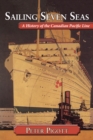 Image for Sailing seven seas  : a history of the Canadian Pacific line