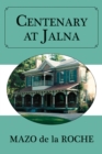 Image for Centenary at Jalna