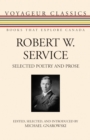 Image for Robert W. Service: Selected Poetry and Prose