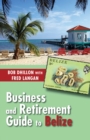 Image for Business and Retirement Guide to Belize