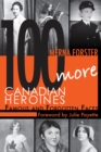 Image for 100 More Canadian Heroines