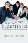 Image for Don&#39;t Say &#39;Yes&#39;... Negotiate!