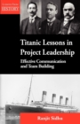 Image for Titanic lessons in project leadership  : effective communication and team building