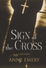 Image for Sign of the cross: a mystery