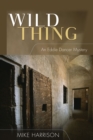 Image for Wild Thing: An Eddie Dancer Mystery