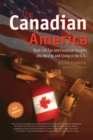 Image for The Canadian In America: Real-Life Tax and Financial Insights Into Moving to and Living in the U.S