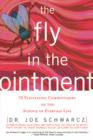 Image for The Fly In The Ointment: 70 Fascinating Commentaries on the Science of Everyday Life