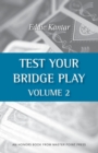 Image for Test Your Bridge Play Volume 2