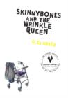 Image for Skinnybones and the Wrinkle Queen
