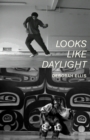 Image for Looks Like Daylight : Voices of Indigenous Kids