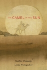 Image for The Camel in the Sun