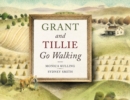 Image for Grant and Tillie Go Walking