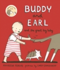Image for Buddy and Earl and the Great Big Baby