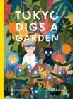 Image for Tokyo Digs a Garden