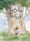 Image for The Better Tree Fort