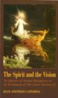 Image for The Spirit and the Vision