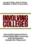 Image for Involving Colleges : Successful Approaches to Fostering Student Learning and Development Outside the Classroom