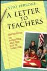 Image for A Letter to Teachers : Reflections on Schooling and the Art of Teaching