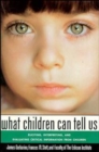 Image for What Children Can Tell Us