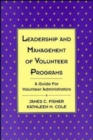 Image for Leadership and Management of Volunteer Programs : A Guide for Volunteer Administrators