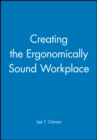Image for Creating the Ergonomically Sound Workplace