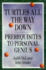 Image for Turtles All the Way Down : Prerequisites for Personal Growth