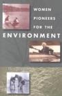 Image for Women Pioneers For The Environment