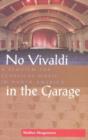 Image for No Vivaldi in the Garage