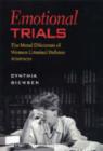 Image for Emotional trials  : moral dilemmas of women criminal defense attorneys