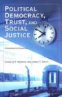 Image for Political Democracy, Trust, and Social Justice