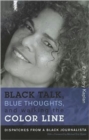 Image for Black Talk, Blue Thoughts, and Walking the Color Line